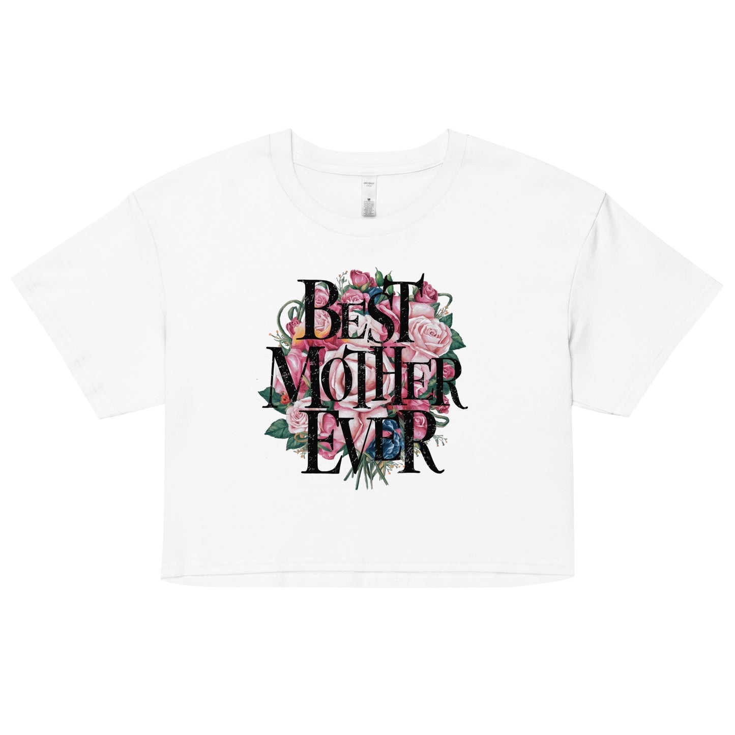 Best Mother Ever Crop Top