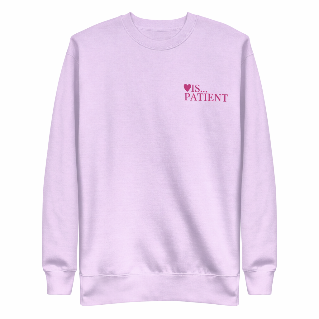 Love Is Patient Crewneck