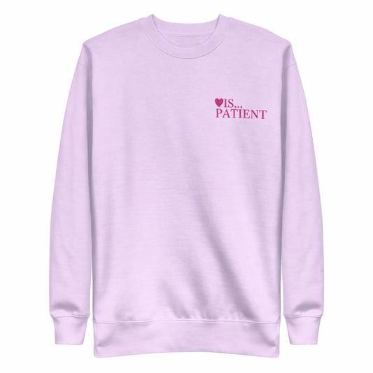 Love Is Patient Crewneck