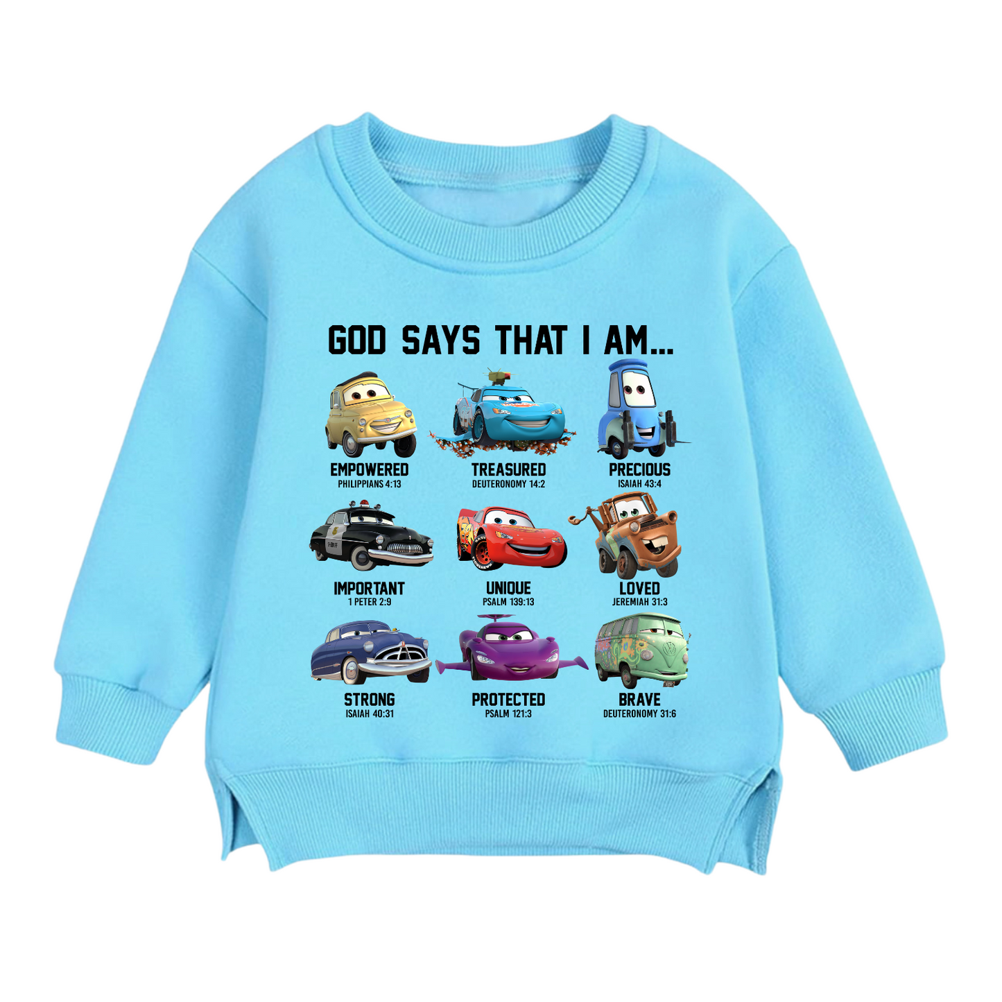 Driven by Faith: God Says I Am Toddler Sweatshirt