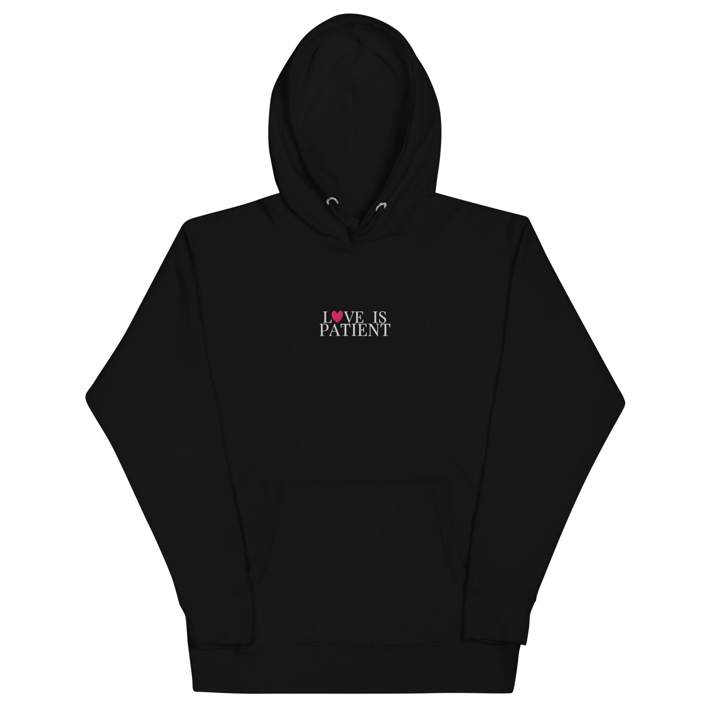 Adult hoodie with embroidered “Love Is Patient” and pink heart on chest