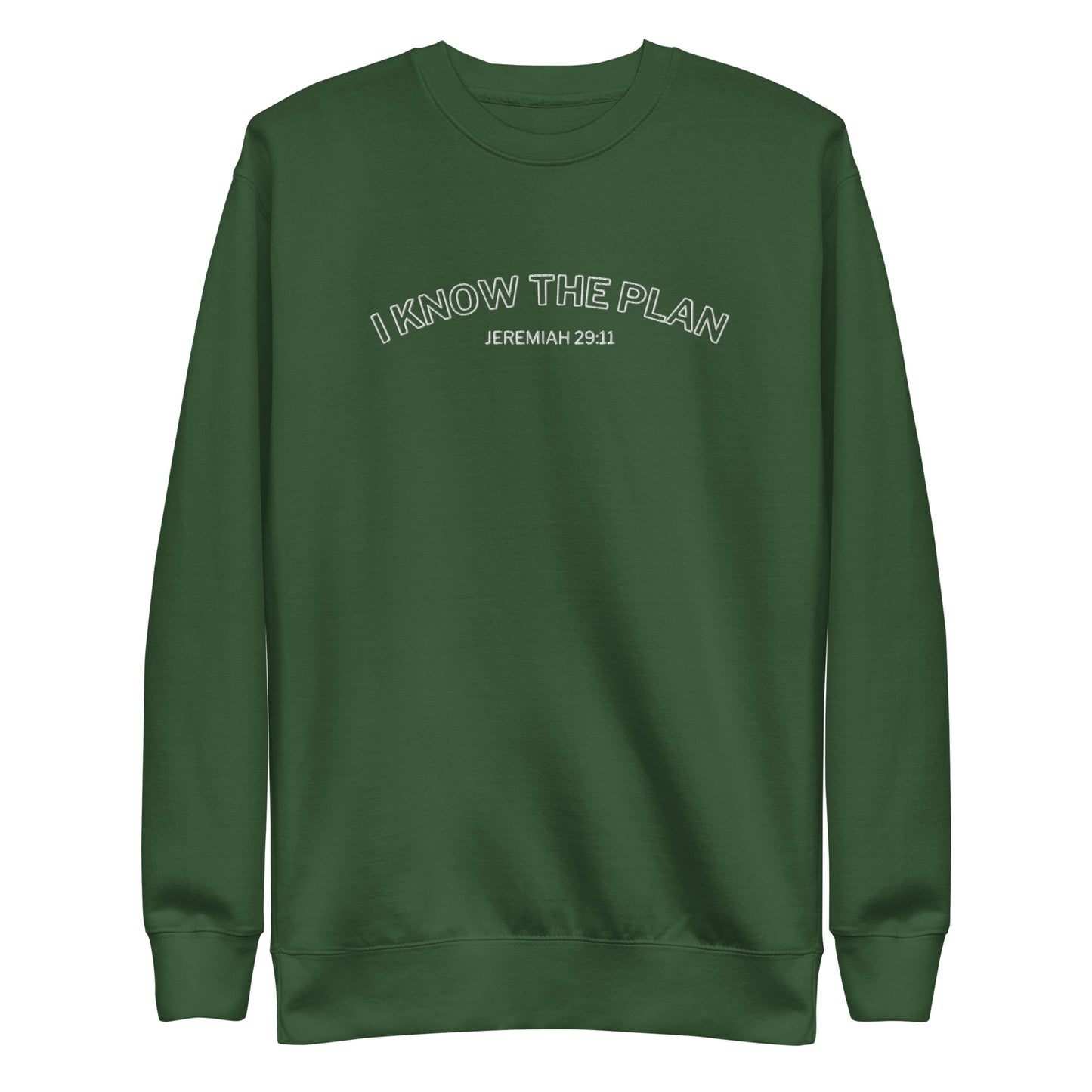 I know The Plan Embroider Sweatshirt